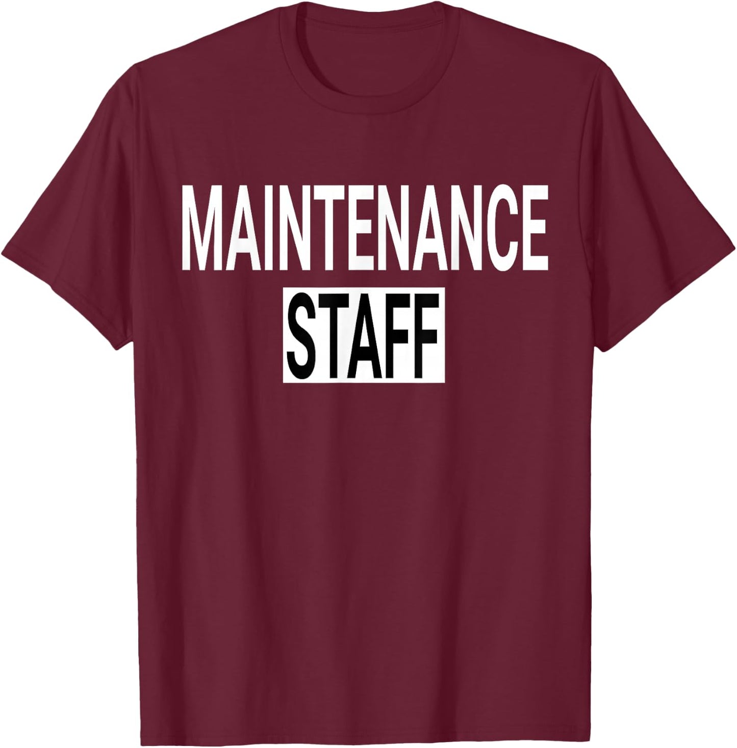 Maintenance Staff & Handyman Uniform Design T-Shirt - T-Shirt | Maroon