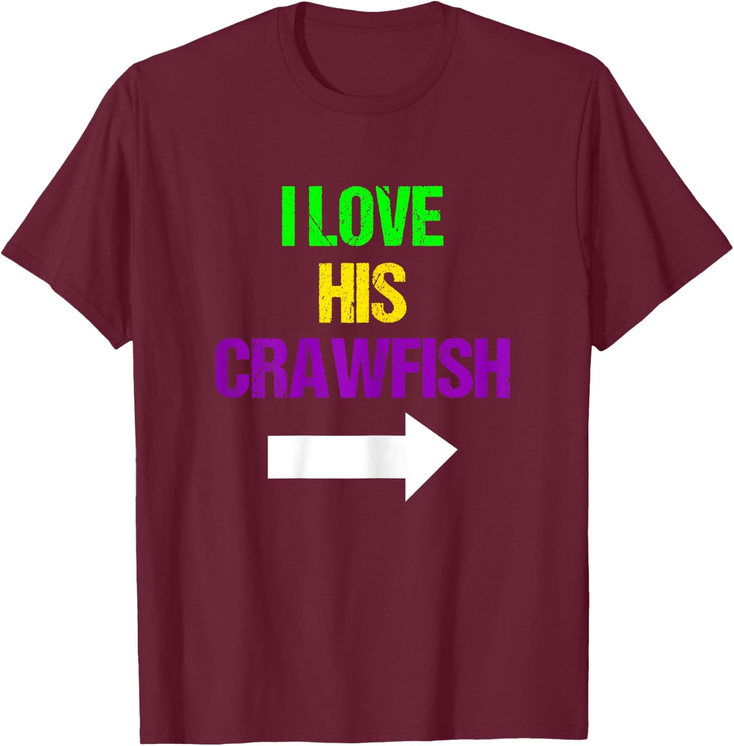 I Love His Crawfish Mardi Gras Funny Masquerade Party Couple T-Shirt - T-Shirt | Maroon
