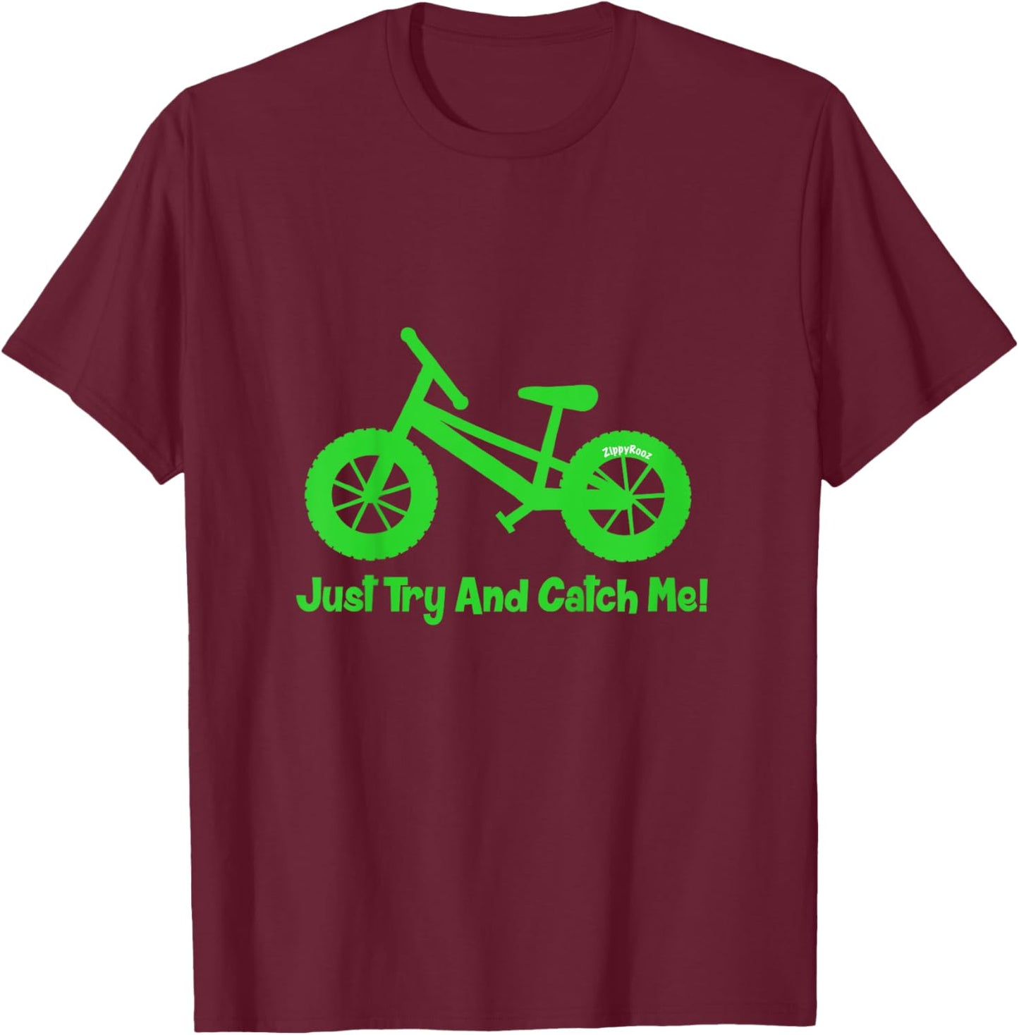 Kids Bike "Just Try and Catch Me!" Pedal Bicycle T-Shirt - T-Shirt | Maroon