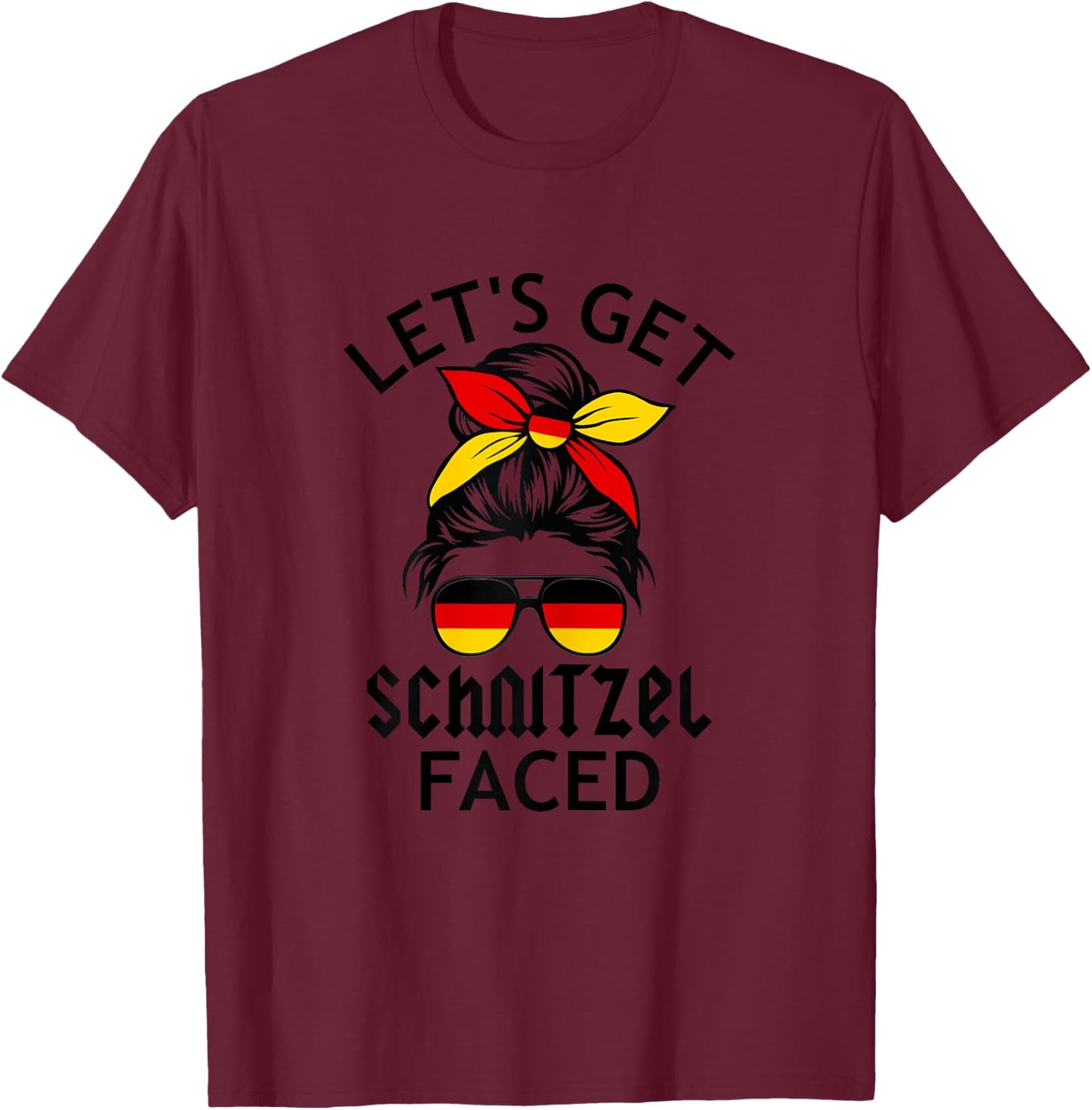 n6PO Messy Bun Lets Get Schnitzel Faced Germany Oktoberfest T-Shirt - T-Shirt | Maroon