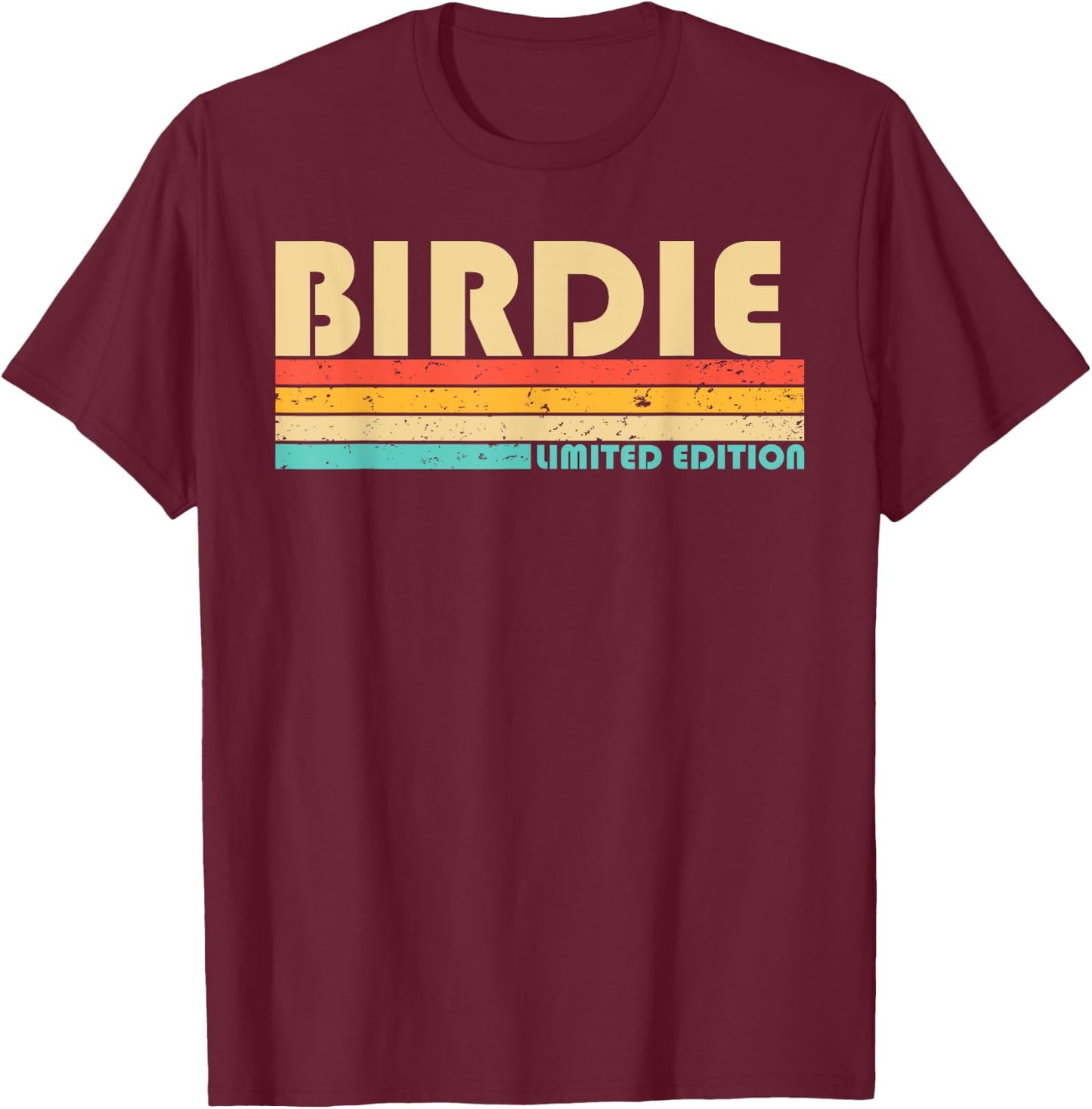 BIRDIE Name Personalized Retro Vintage 80s 90s Birthday T-Shirt - T-Shirt | Maroon