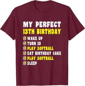 13 Years Old My Perfect 13th Birthday Softball 13th Birthday T-Shirt - T-Shirt | Maroon