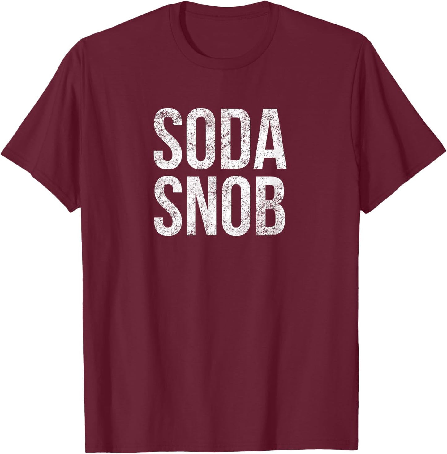 Soda Snob Foam Cup Extra Ice Dirty Mixers T-Shirt - T-Shirt | Maroon