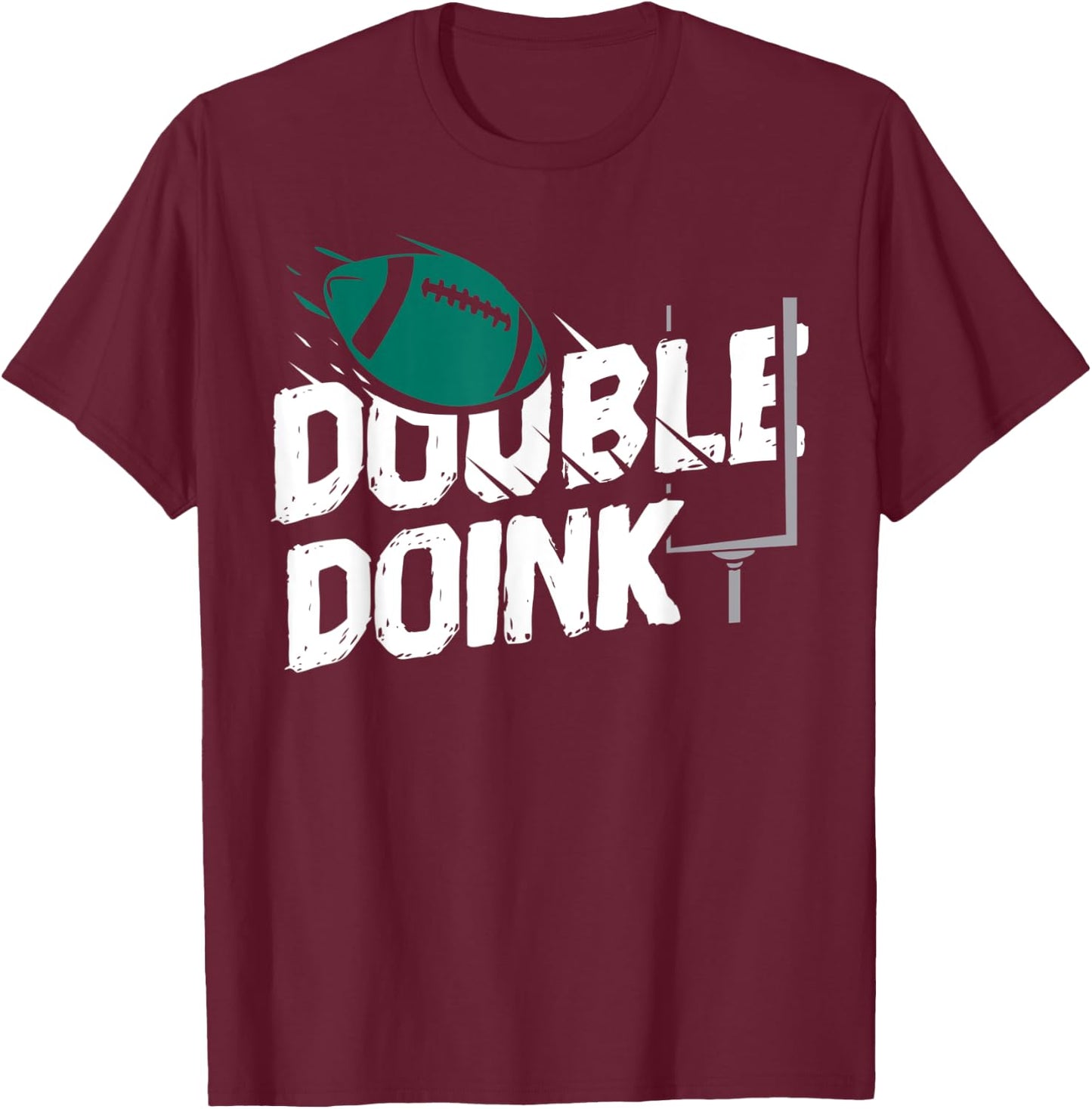 Double Doink T Shirt Doink Doink Shirt Football Fan Gifts T-Shirt - T-Shirt | Maroon