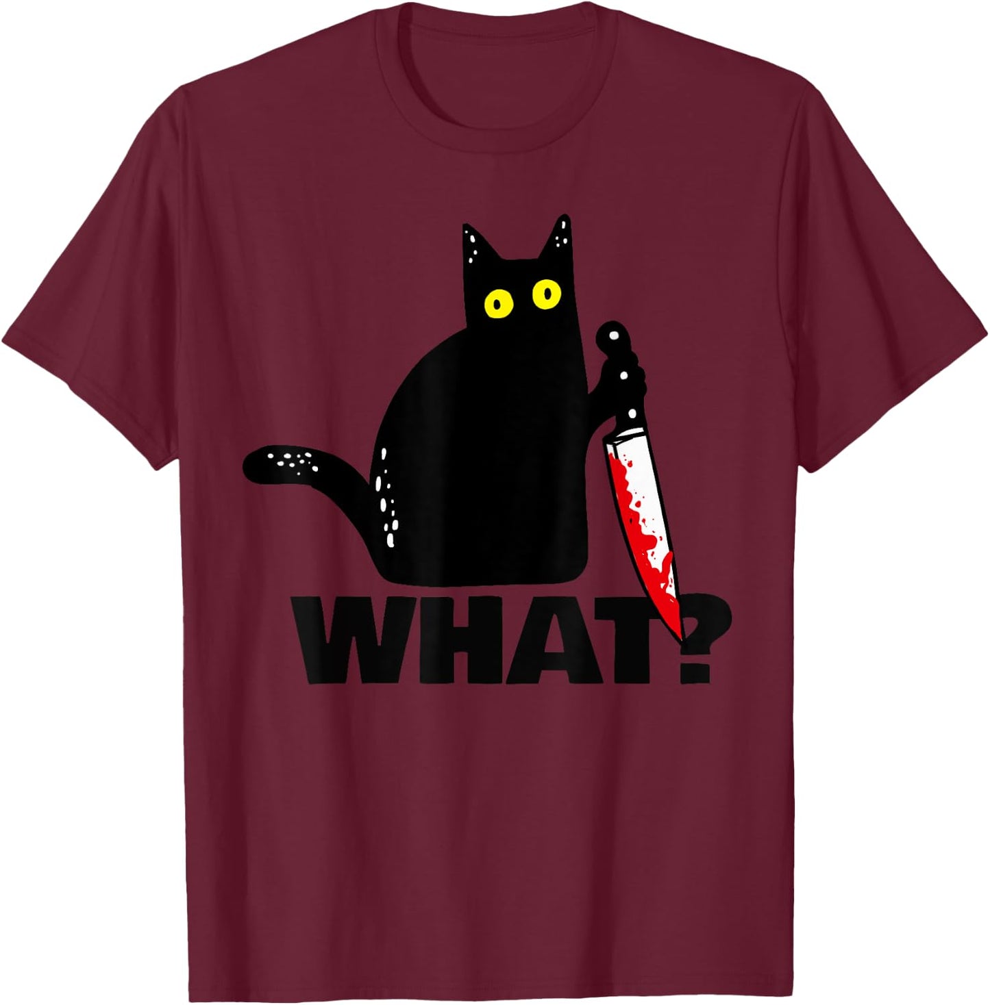 Cat What? funny Murderous Cat with knife Halloween Women T-Shirt - T-Shirt | Maroon