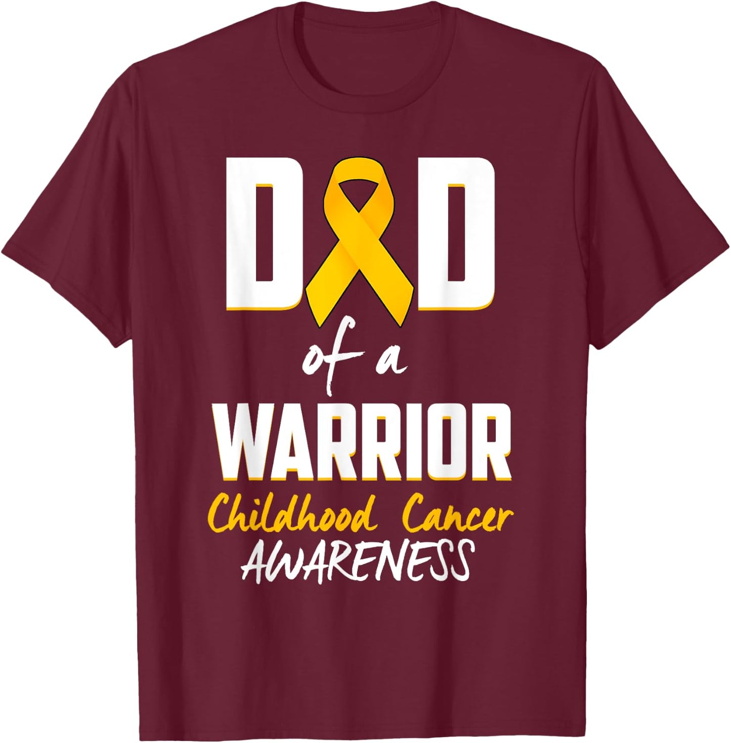 Childhood Cancer Awareness-Dad of a Warrior T-Shirt - T-Shirt | Maroon