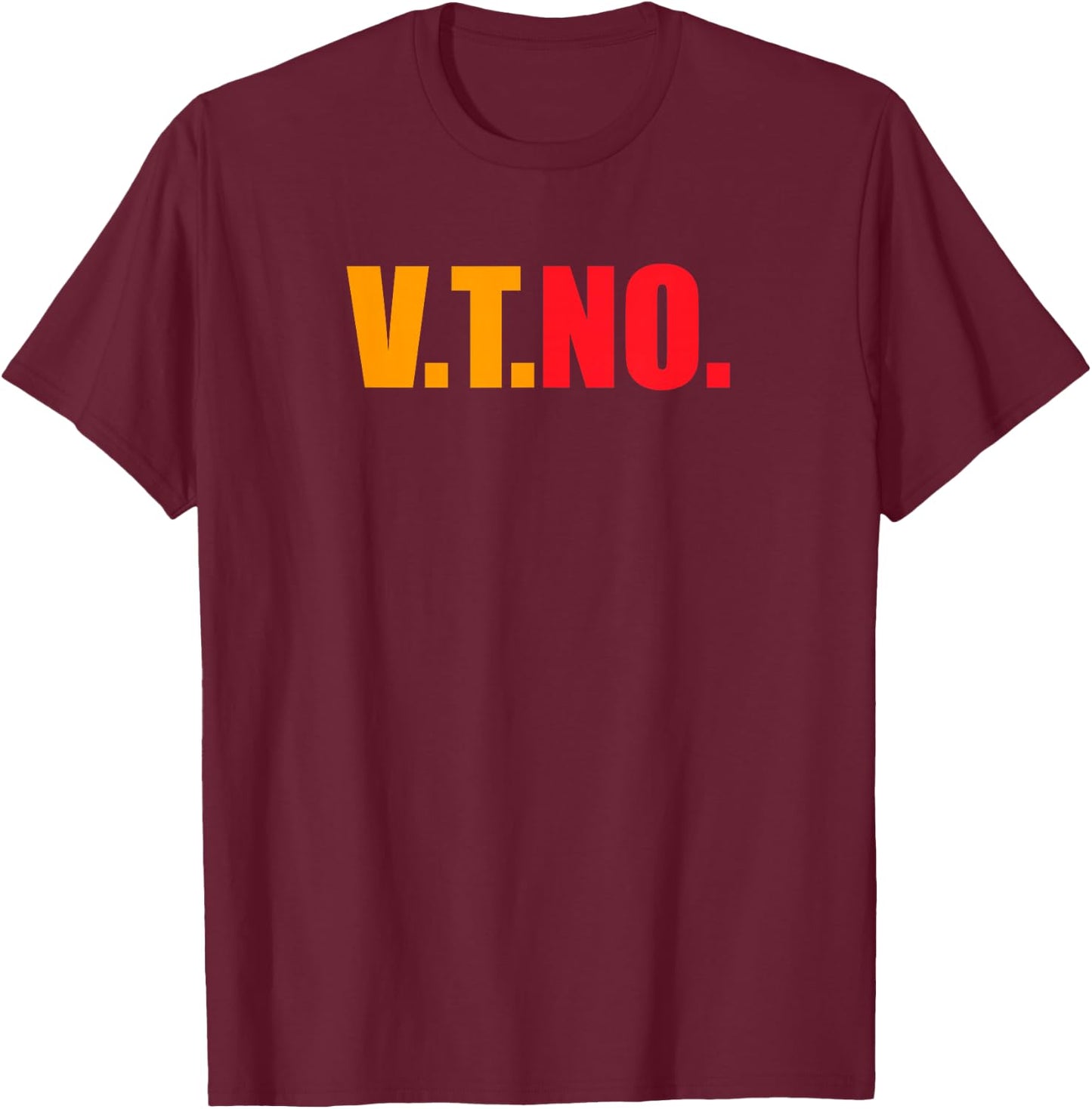 VT No for Amazing Associates V T NO T-Shirt - T-Shirt | Maroon