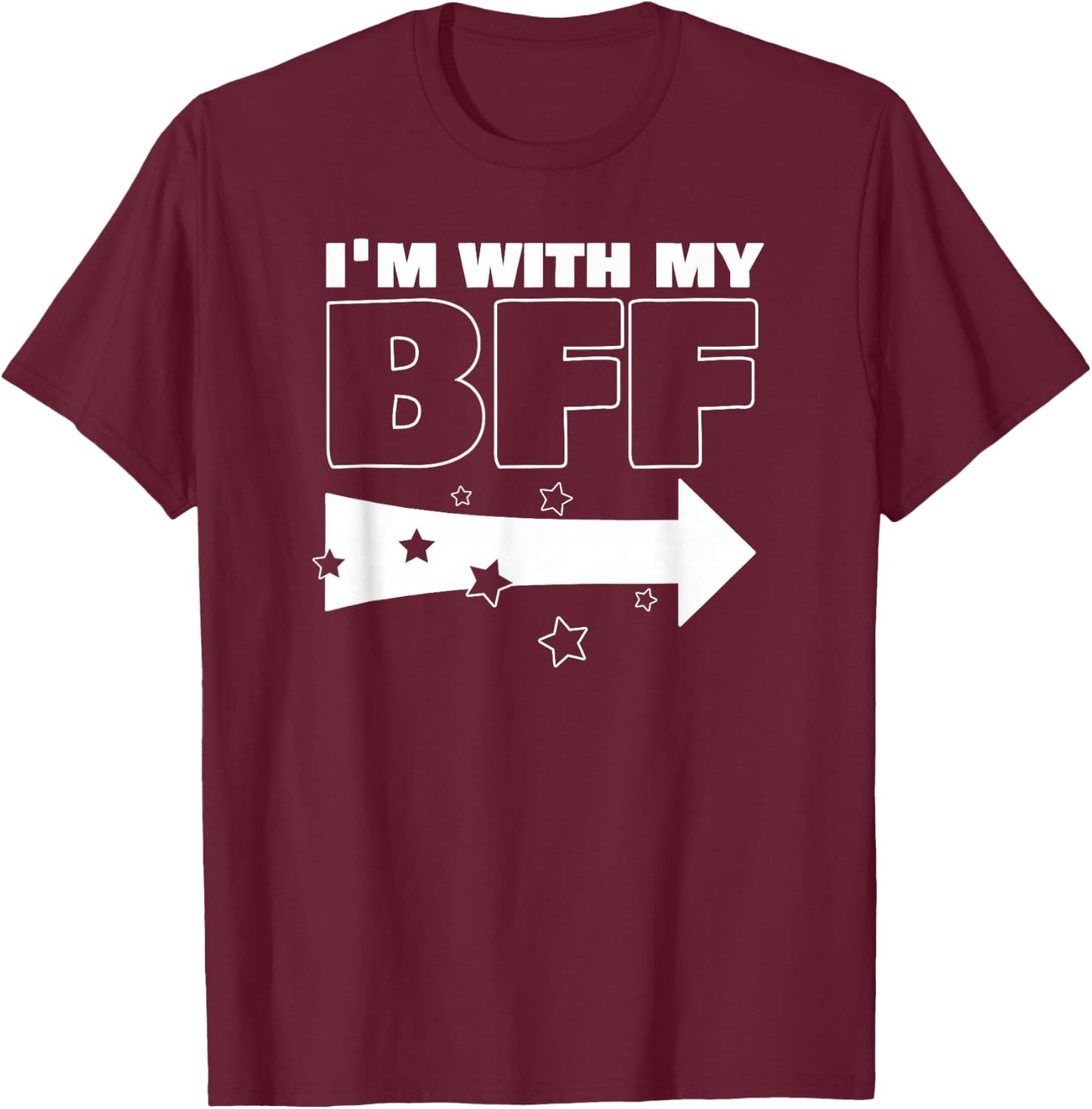 Classic Im With My BFF Right Arrow Funny T-Shirt - T-Shirt | Maroon