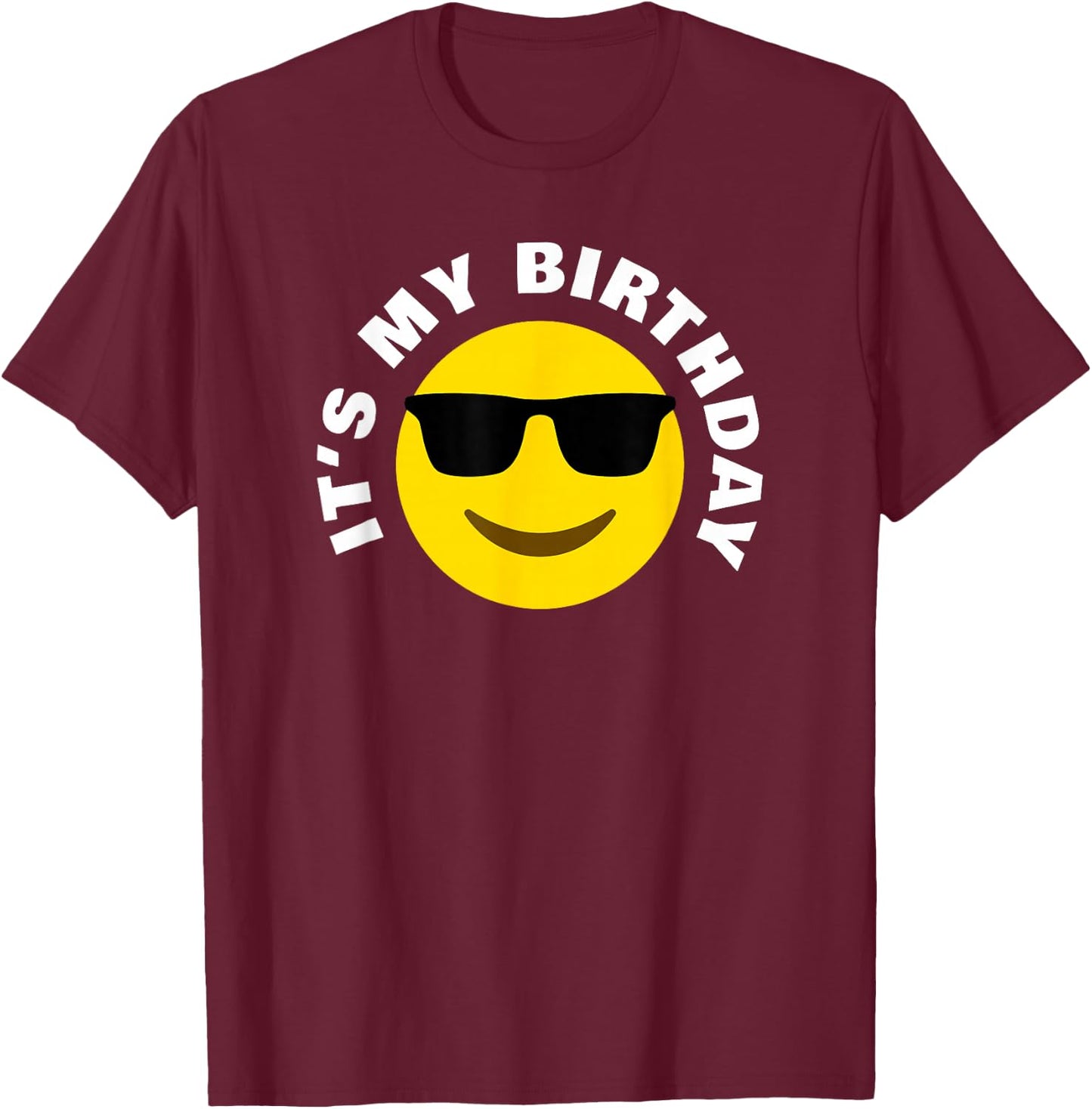 Its My Birthday Cool Sunglasses Cartoon Birthday T-Shirt - T-Shirt | Maroon