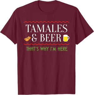 Tamale Lover Tamales and Beer Gift Mexican Food Tacos Nachos T-Shirt - T-Shirt | Maroon
