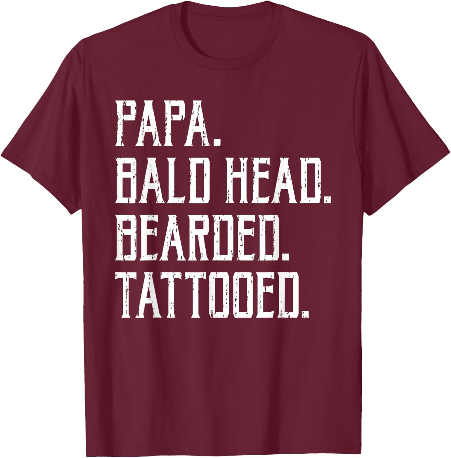 Papa Bald Head Bearded Tatooed Viking Bearded Men T-Shirt - T-Shirt | Maroon