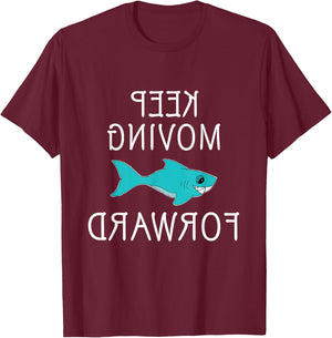 Keep moving forward motavational shark gym edition T-Shirt - T-Shirt | Maroon