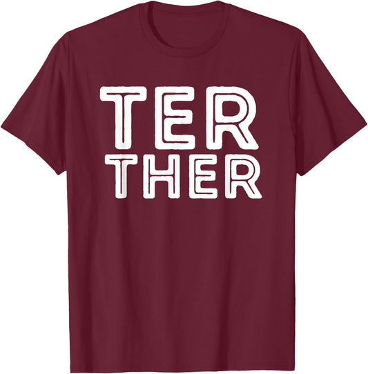 Better Together Couples Matching T-Shirt - T-Shirt | Maroon