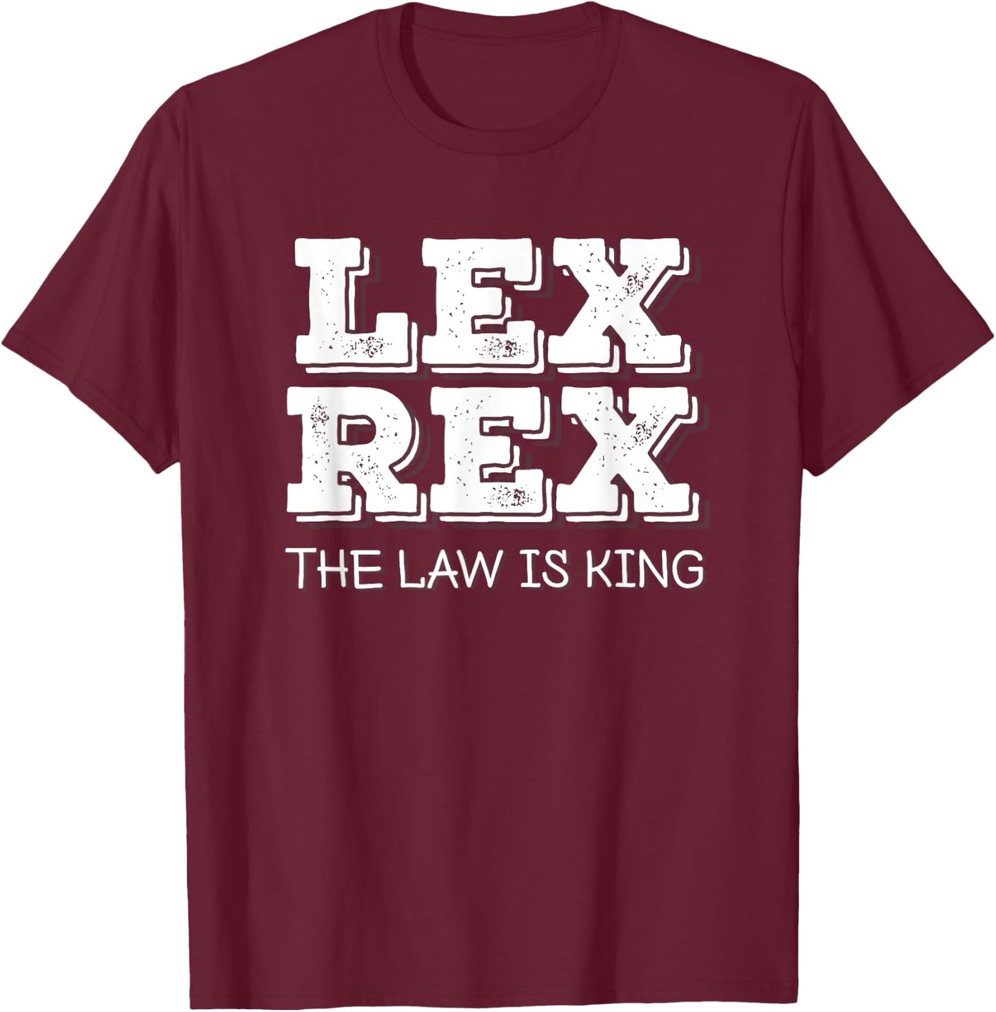 Lex Rex - The Law is King T-Shirt - T-Shirt | Maroon