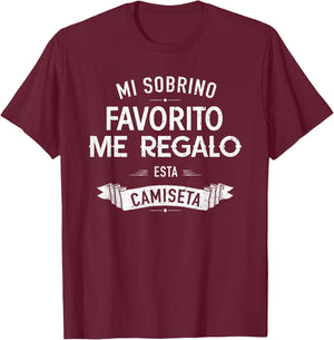 Spanish My Favorite Nephew Gave Me This Tía Tío T-Shirt - T-Shirt | Maroon