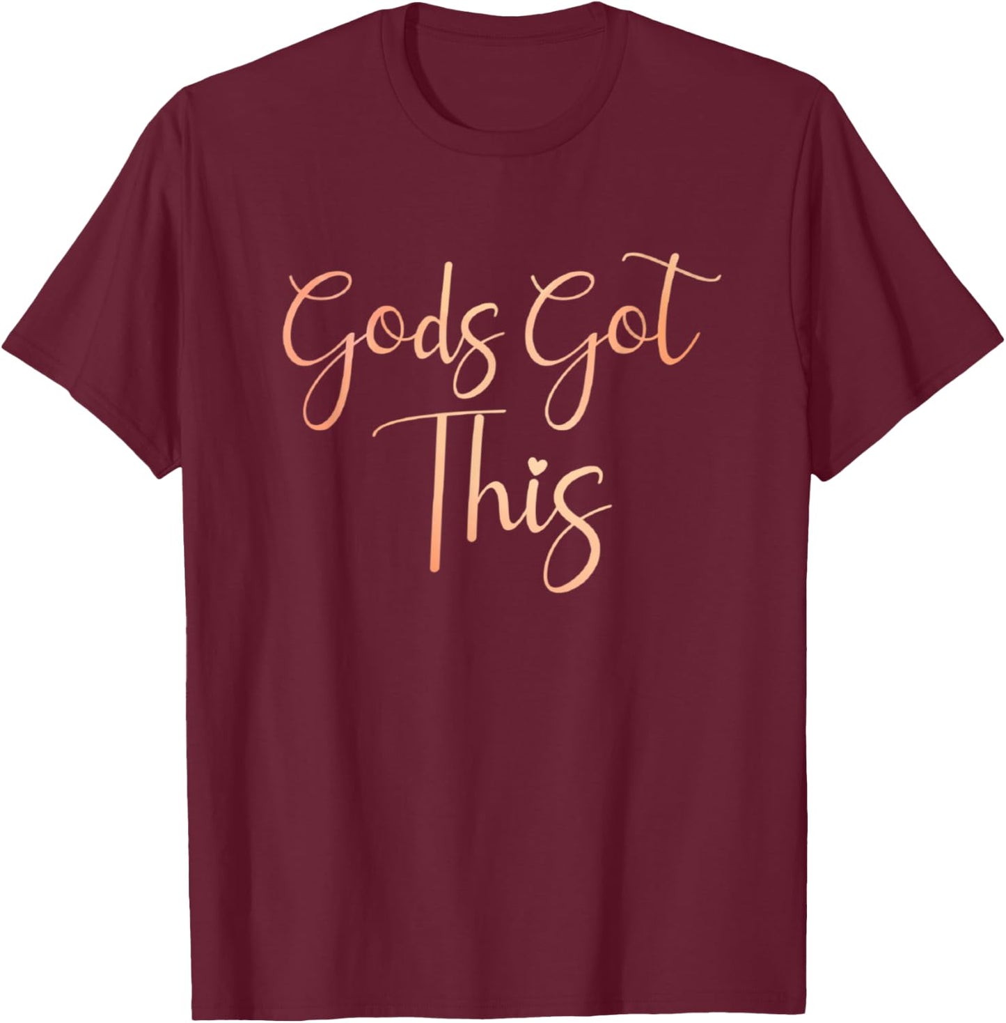 Jesus Loves You Christian Faith Inc. Gods Got This Christian Motivational T-Shirt - T-Shirt | Maroon