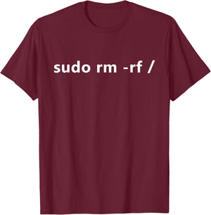Linux sudo rm -rf / programmer Linux T-Shirt - T-Shirt | Maroon