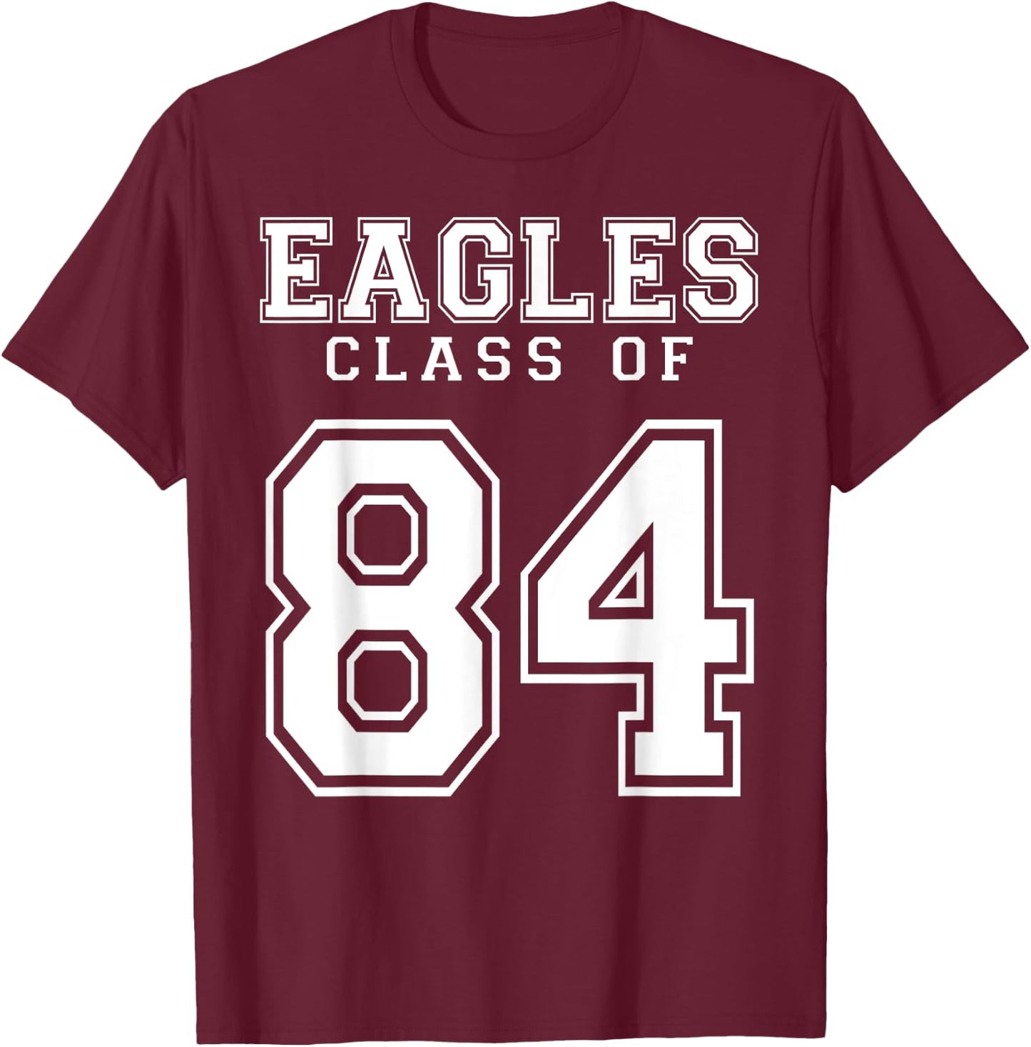 Class Of 1984 Eagles Custom Graduation Senior Personalized T-Shirt - T-Shirt | Maroon