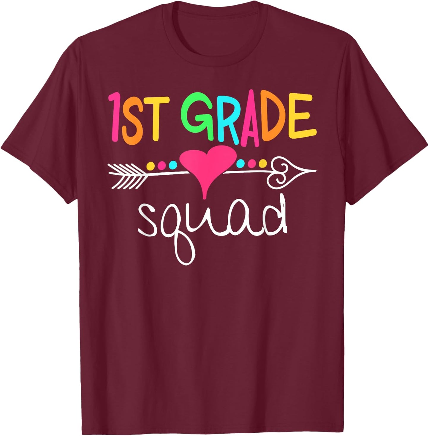 1st Grade Squad First Teacher Student Team Back To School Women Girls Kids T-Shirt - T-Shirt | Maroon