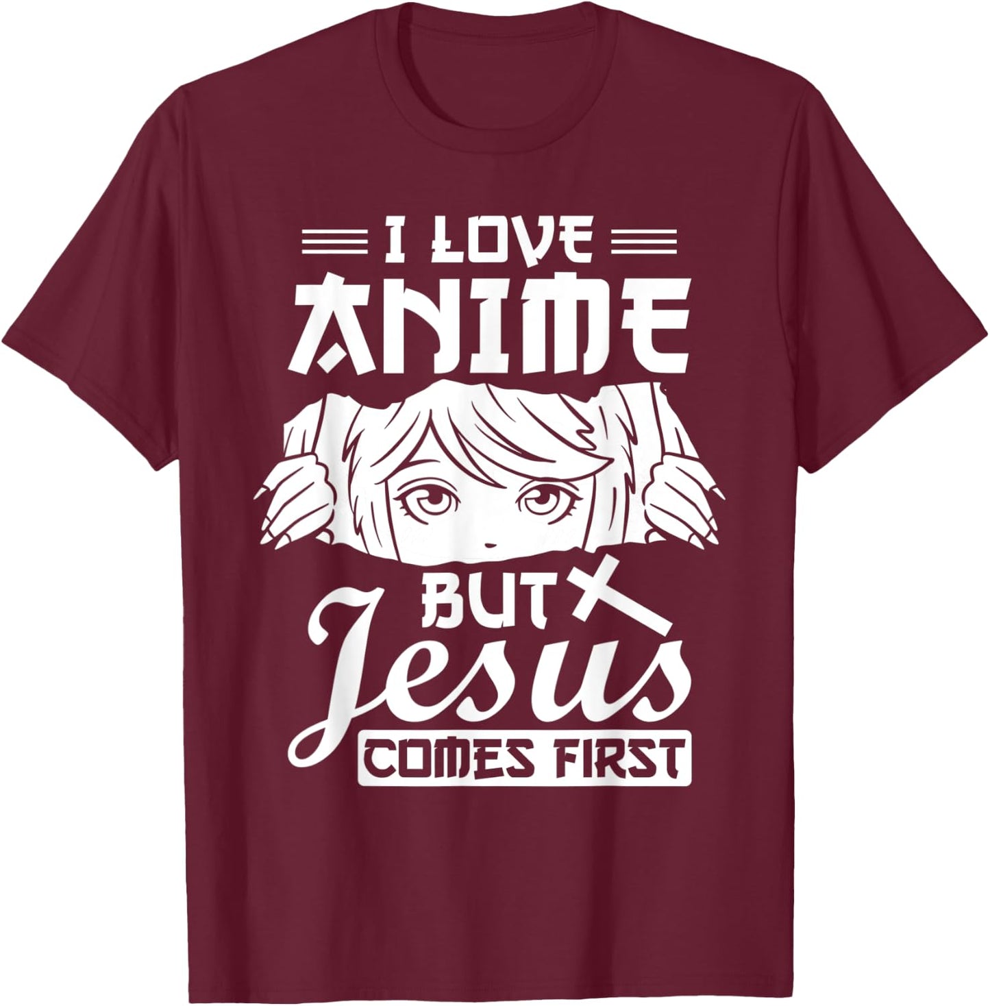 Anime Jesus Design - I Love Anime But Jesus Comes First T-Shirt - T-Shirt | Maroon