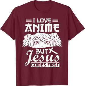 Anime Jesus Design - I Love Anime But Jesus Comes First T-Shirt - T-Shirt | Maroon