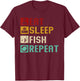 Eat Sleep Fish Repeat Unique Fishing Fisherman Cool Gifts T-Shirt - T-Shirt | Maroon