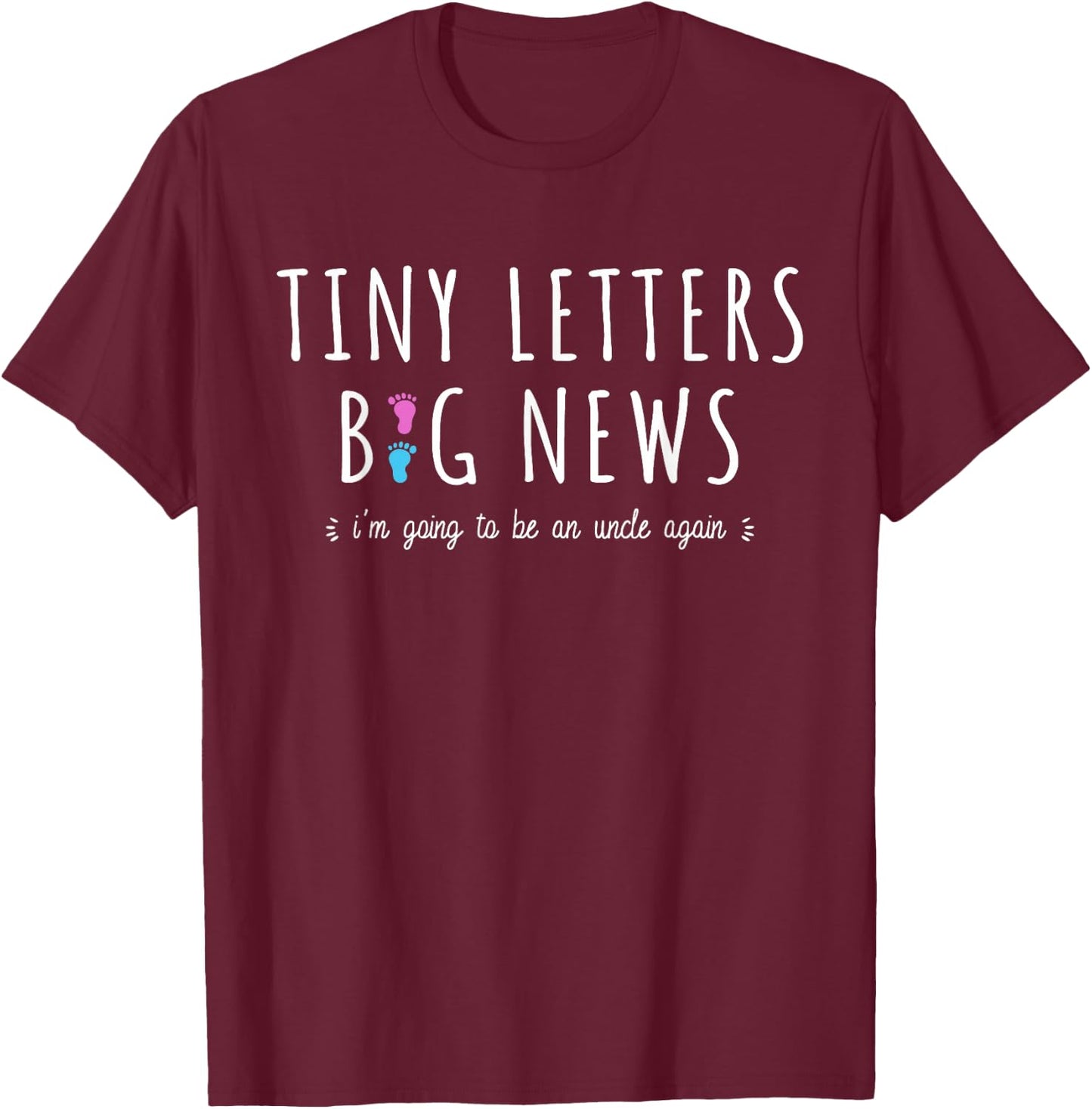 2nd Baby Announcement Uncle - I'm Going to Be an Uncle Again T-Shirt - T-Shirt | Maroon