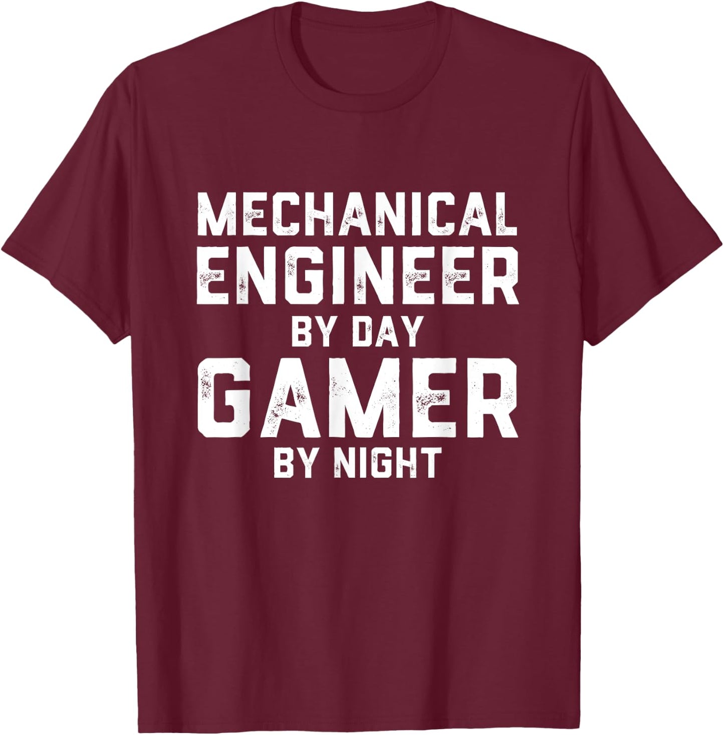 Mechanical Engineer by Day Gamer by Night Meme for Engineers T-Shirt - T-Shirt | Maroon