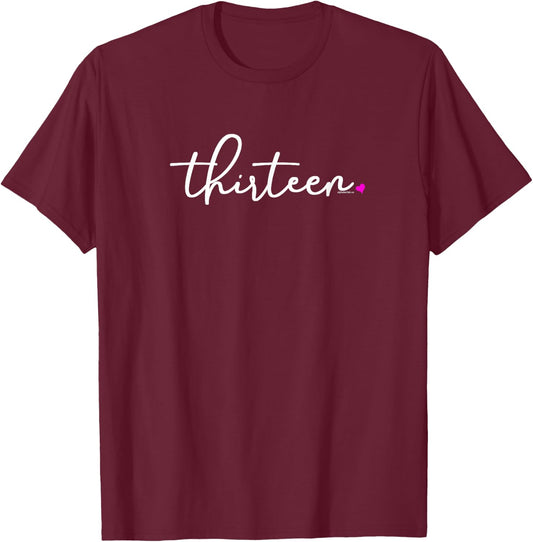13th Birthday for Girls Thirteen Party Teen Pink Age 13 Year T-Shirt - T-Shirt | Maroon