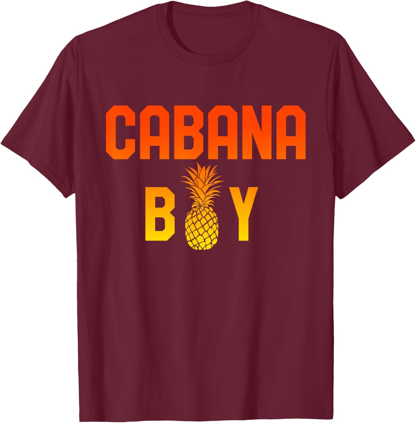 Cabana Boy Funny Pool Boy Beach Retro Pineapple T-Shirt - T-Shirt | Maroon