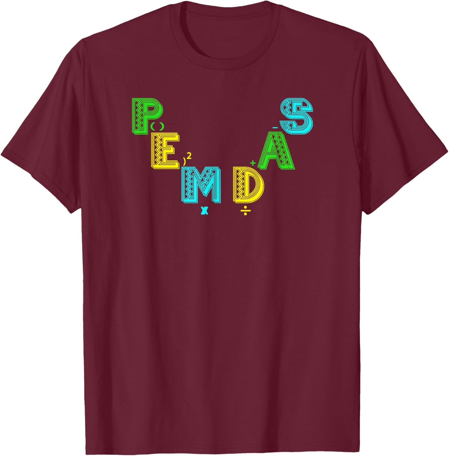 PEMDAS order of operation in math T-Shirt - T-Shirt | Maroon