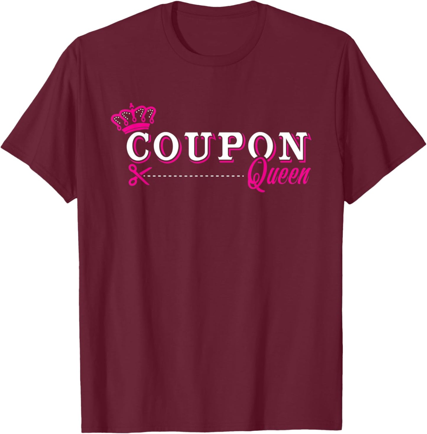 Coupon queen - couponing - funny couponer gift T-Shirt - T-Shirt | Maroon