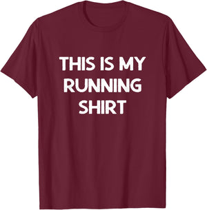 This is my running T-Shirt - T-Shirt | Maroon