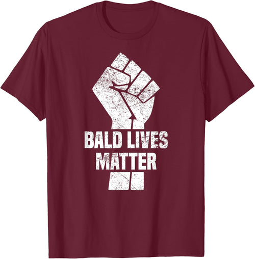 Funny Bald Quote, Bald Lives Matter Design, Cool Bald
