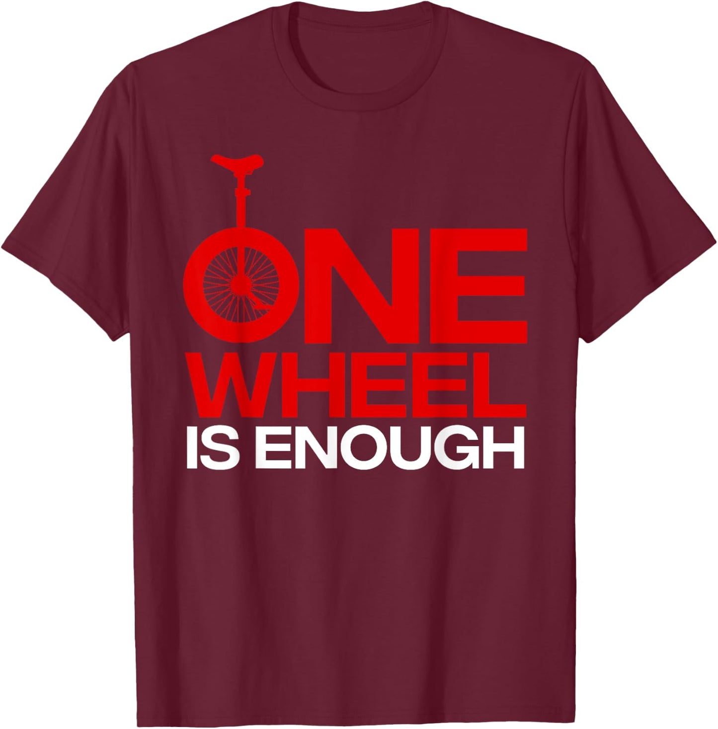 Funny Unicycle Designs Women Monocycle Riders Fan T-Shirt - T-Shirt | Maroon