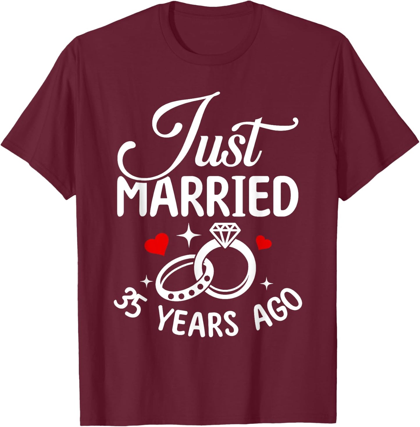 Just Married 35 Years Ago 35th Wedding Anniversary Marriage T-Shirt - T-Shirt | Maroon