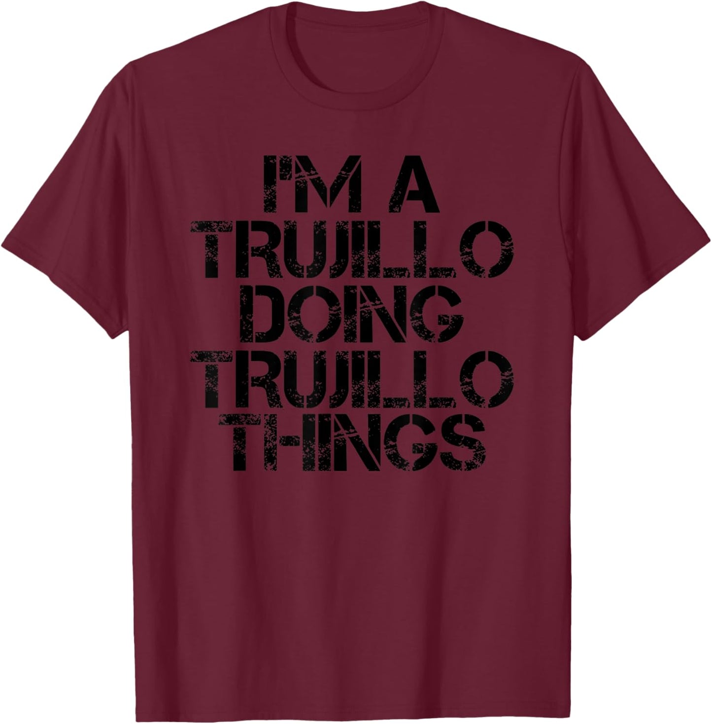 TRUJILLO Funny Surname Family Tree Birthday Reunion Gift T-Shirt - T-Shirt | Maroon