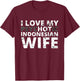 I Love My Hot Indonesian Wife - Funny Indonesia T-Shirt - T-Shirt | Maroon