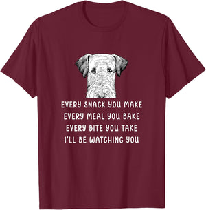 Every snack you make Every meal you bake Airedale Terrier T-Shirt - T-Shirt | Maroon