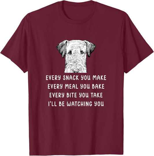 Every snack you make Every meal you bake Airedale Terrier T-Shirt - T-Shirt | Maroon
