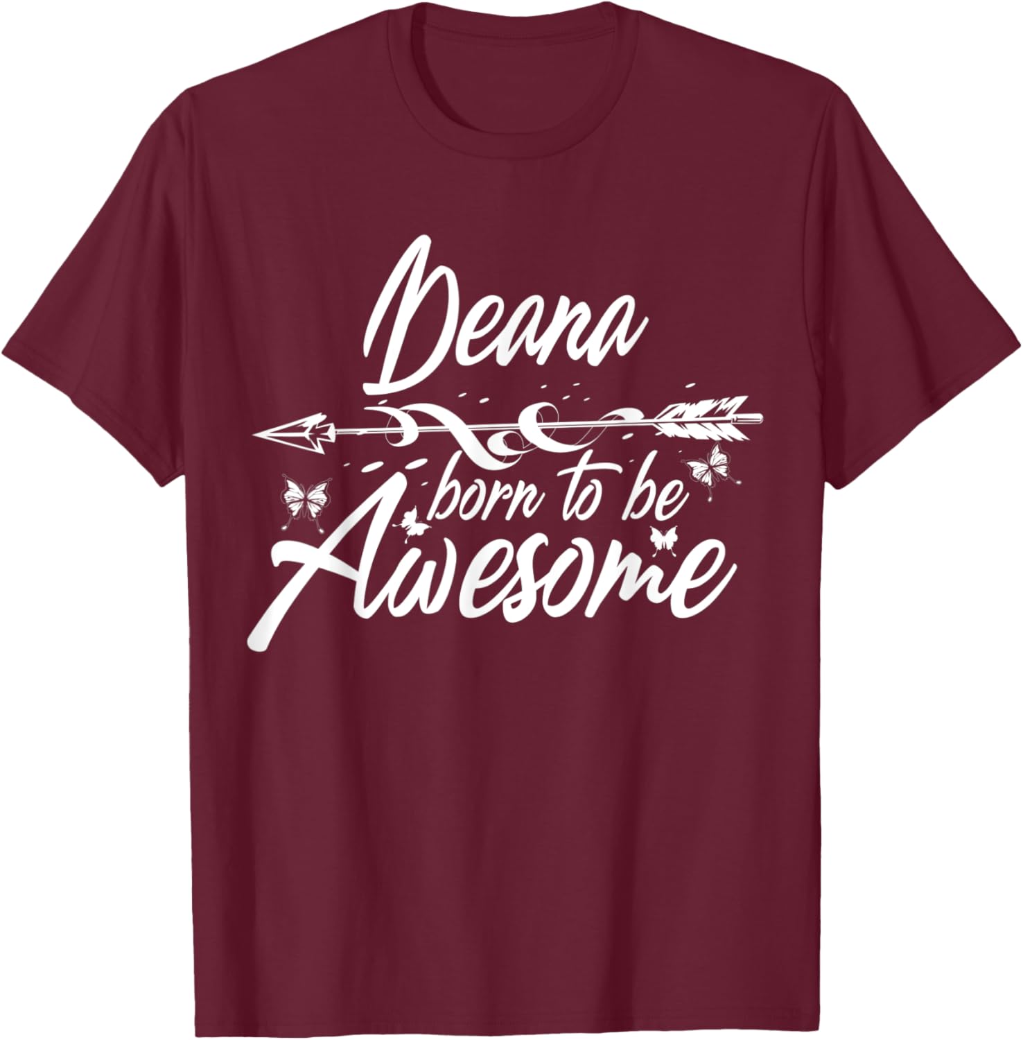 DEANA Gift Name Funny Personalized Women Birthday Joke Idea T-Shirt - T-Shirt | Maroon