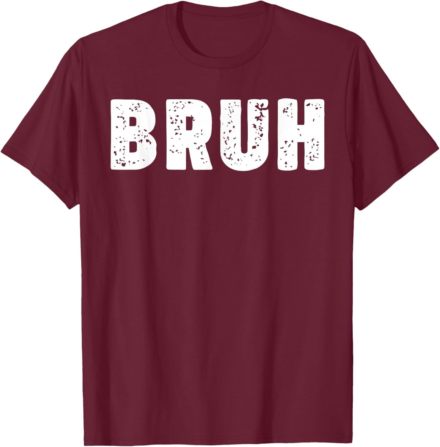 Bruh T-Shirt - T-Shirt | Maroon