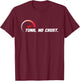 Tuna No Crust for Fast Car Lovers And Race Drivers T-Shirt - T-Shirt | Maroon