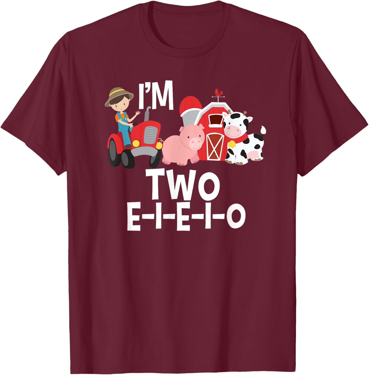 Old MacDonald I'm 2 E-I-E-I-O Birthday 2 Year Party T-Shirt - T-Shirt | Maroon