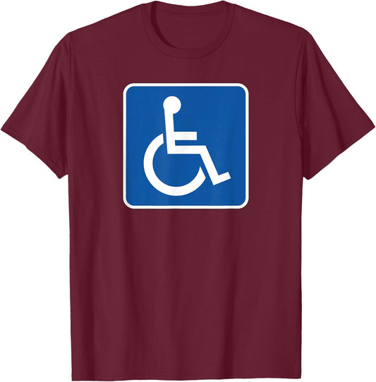 Handicap Sign Disability Sign Wheelchair T-Shirt - T-Shirt | Maroon