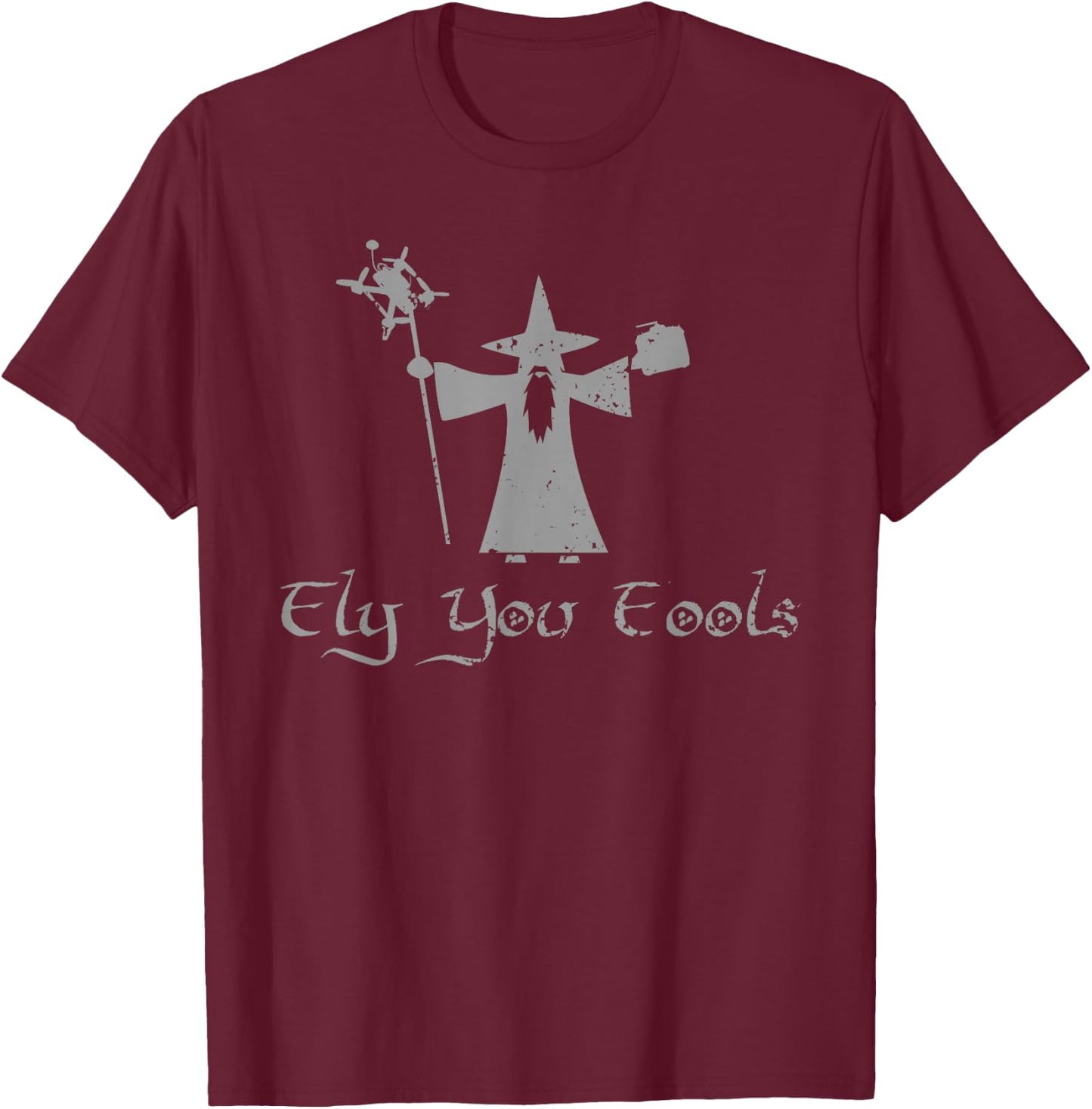 Fly You Fools Wizard Drone T-Shirt - T-Shirt | Maroon