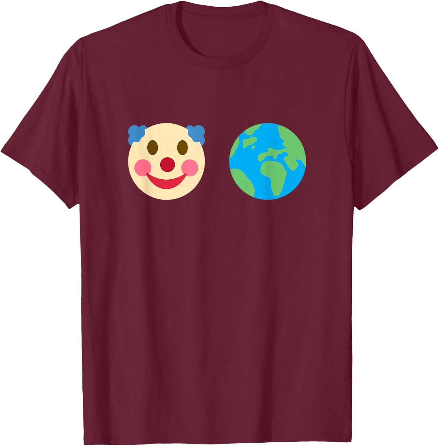 Clown World Funny Crazy Times T-Shirt - T-Shirt | Maroon