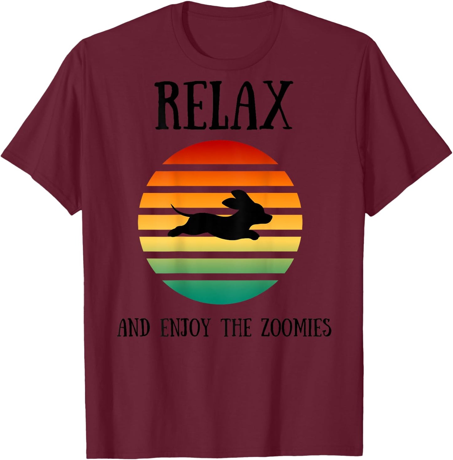 Relax and Enjoy the Zoomies Dachshund Doxin Wiener Dog Funny Women Kids T-Shirt - T-Shirt | Maroon