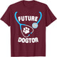 Funny Future Veterinarian Design Women Vet Assistant T-Shirt - T-Shirt | Maroon