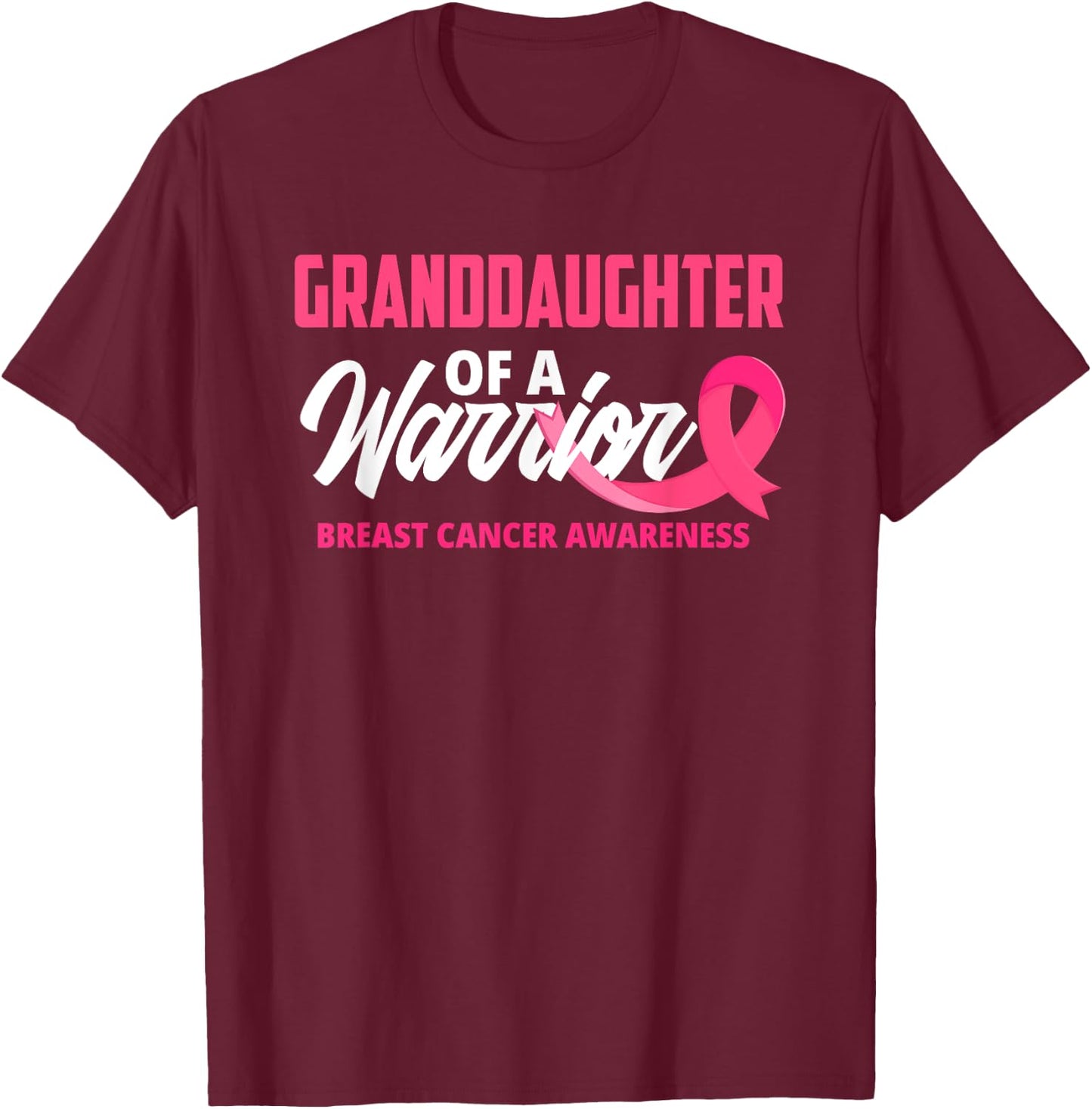 Granddaughter Of A Warrior Breast Cancer Awareness T-Shirt - T-Shirt | Maroon